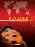 Putzger - Historischer Weltatlas - Atlas und Chronik zur Weltgeschichte [2., erweiterte Ausgabe]: Atlas mit Register - Dr. Michael Ackermann, Ren&eacute; Betker, Dr. Martin Clauss, Dr. Jochen Grube, Dr. Bernd Isphording, Ralf Kasper, G&ouml;tz Schwarzrock