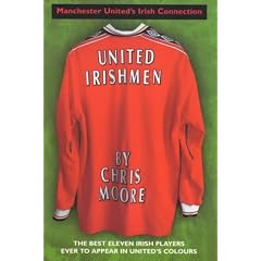 United Irishmen: Manchester United's Irish Connection