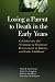 Losing a Parent to Death in the Early Years: Guidelines for the Treatment of Traumatic Bereavement in Infancy and Early Childhood