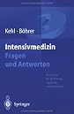Intensivmedizin: Fragen und Antworten: Fakten für die Prüfung "Spezielle Intensivmedizin"