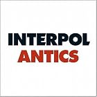 Click here to buy ANTICS by Interpol .