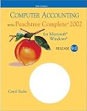 Computer Accounting With Peachtree Complete 2002 for Microsoft Windows: Release 9.0