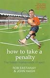 How to Take a Penalty: The Mathematical Curiosities of Sport