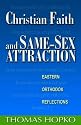 Christian Faith And Same Sex Attraction: Eastern Orthodox Reflections