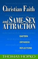 Christian Faith And Same Sex Attraction: Eastern Orthodox Reflections