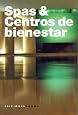Spas & Centros de Bienestar (Spanish Edition)