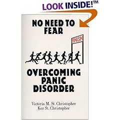 No Need to Fear : Overcoming Panic Disorder (book, audio and video tape combination)