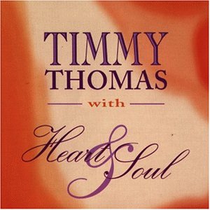 Timmy Thomas - Heart and Soul - Zortam Music
