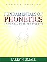 Fundamentals of Phonetics: A Practical Guide for Students (2nd Edition)
