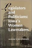Legislators and Politicians: Iowa's Women Lawmakers