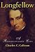 Longfellow: A Rediscovered Life