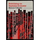 Stabilizing an unstable economy
