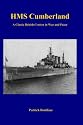 HMS Cumberland: A Classic British Cruiser in War and Peace