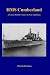 HMS Cumberland: A Classic British Cruiser in War and Peace