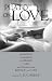 Plato on Love: Lysis Symposium, Phaedrus, Alcibiades, with Selections from Republic and Laws