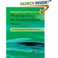 Principles and Practice of Pharmacology for Anaesthetists by Norman Calvey and Norton Williams