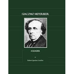 Giacomo Meyerbeer: A Reader