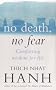No Death, No Fear: Comforting Wisdom for Life