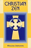 Cover of Christian Zen by William Johnston 0823218015