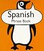 Books : Spanish Phrase Book (Penguin Popular Reference)
