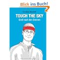 Touch the Sky: Greif nach den Sternen
