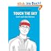 Touch the Sky: Greif nach den Sternen