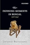 The defining moments in Bengal