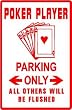POKER PLAYER PARKING sign * street gamble