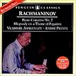 Rachmaninov - Piano Concerto No 2; Paganini Rhapsody