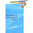 Traditions of International Ethics (Cambridge Studies in International Relations)