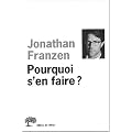 Pourquoi s'en faire ?