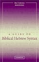 A Guide to Biblical Hebrew Syntax