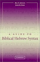 A Guide to Biblical Hebrew Syntax