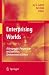 Enterprising Worlds: A Geographic Perspective on Economics, Environments & Ethics (GeoJournal Library)
