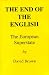 The End of the English: The European Superstate