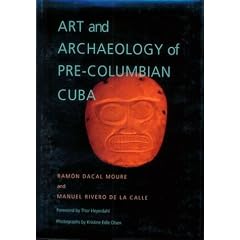 Art and Archaeology of Pre-Colombian Cuba (Pitt Latin American Series)