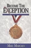 Become The Exception