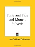 Time and Tide and Munera Pulveris
