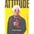 Attitude: Wanna Make Something of It?