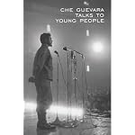 Che Guevara Talks to Young People book cover