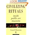 Civilizing Rituals: Inside Public Art Museums