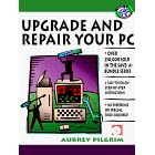 Click here to buy Upgrade and Repair Your PC (Save a Bundle Series) by Aubrey Pilgrim.
