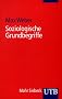 Uni-Taschenb�cher Nr. 541: Soziologische Grundbegriffe