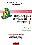 TD de mathématiques pour les sciences physiques, tome 1