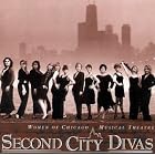 Second City Divas-Women of Chicago Musical Theatre by Steven Galante, Irving Berlin, John Guare, Jerry Herman, and Jerome Kern
