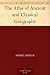 The Atlas of Ancient and Classical Geography