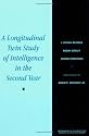 A Longitudinal Twin Study of Intelligence in the Second Year (Monographs of the Society for Research in Child Development)