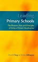 Leading Primary Schools: Pleasure, Pain and Principles of Being a Primary Headteacher