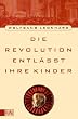 Cover Die Revolution entlässt ihre Kinder