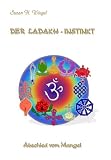Der Ladakh-Instinkt: Abschied vom Mangel - Suzan H. Wiegel